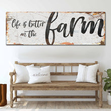 Load image into Gallery viewer, Life Is Better On The Farm Sign IX