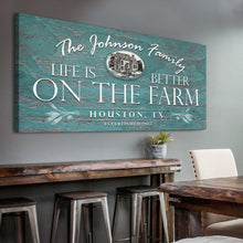 Load image into Gallery viewer, Life Is Better On The Farm Sign VI