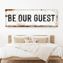 Load image into Gallery viewer, Be Our Guest Sign V