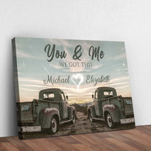 Load image into Gallery viewer, Vintage Truck Themed We Got This Couple Sign