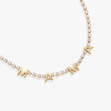 Load image into Gallery viewer, "Mama" Crystal Tennis Necklace