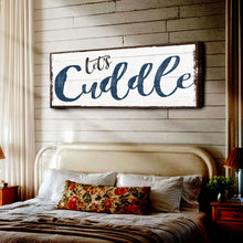 Load image into Gallery viewer, Let's Cuddle Sign II