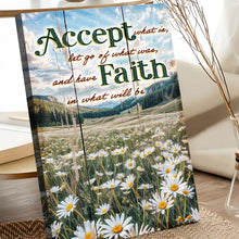 Load image into Gallery viewer, Accept, Let Go, And Have Faith Sign