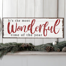Load image into Gallery viewer, It's The Most Wonderful Time Of The Year Christmas Sign VI