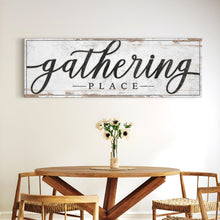 Load image into Gallery viewer, Family Gathering Place Sign II