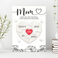 Load image into Gallery viewer, Mother's Day Sign The Piece That Holds Us Together III