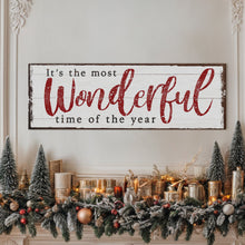 Load image into Gallery viewer, It's The Most Wonderful Time Of The Year Christmas Sign VI