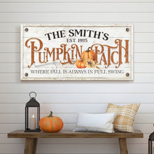 Load image into Gallery viewer, Where Fall Is Always In Full Swing Pumpkin Patch Sign