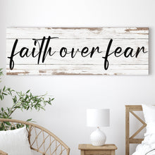 Load image into Gallery viewer, Faith Over Fear Faith Sign III