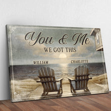 Load image into Gallery viewer, Ranch House Porch Themed We Got This Couple Sign