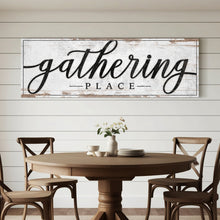 Load image into Gallery viewer, Family Gathering Place Sign II