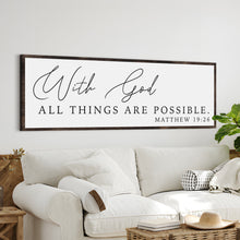 Load image into Gallery viewer, With God All Things Are Possible Faith Sign III