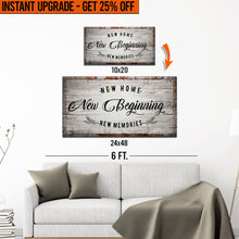 Load image into Gallery viewer, Upgrade Your 10x20 Inches 'New Home, New Beginning' (Style 1) Canvas To 24x48 Inches