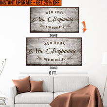 Load image into Gallery viewer, Upgrade Your 48x24 Inches 'New Home New Beginning' (Style 2) Canvas To 60x30 Inches