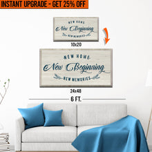 Load image into Gallery viewer, Upgrade Your 20x10 Inches 'New Home, New Beginning' (Style 3) Canvas To 48x24 Inches