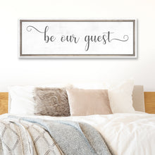 Load image into Gallery viewer, Be Our Guest Sign