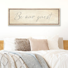 Load image into Gallery viewer, Be Our Guest Sign