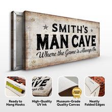 Load image into Gallery viewer, Where the Game is Always On Man Cave Sign
