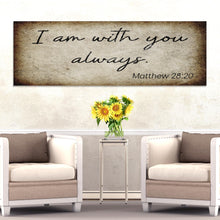 Load image into Gallery viewer, Matthew 28:20 - I Am With You Always Sign II