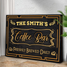 Load image into Gallery viewer, Coffee Bar Freshly Brewed Daily Sign