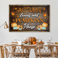 Load image into Gallery viewer, Autumn Leaves And Pumpkins Please Sign