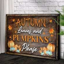 Load image into Gallery viewer, Autumn Leaves And Pumpkins Please Sign