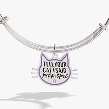 Load image into Gallery viewer, 'Tell Your Cat I Said Pst Pst Pst' Bangle