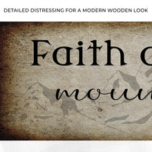 Load image into Gallery viewer, Matthew 17:20 - Faith Can Move Mountains Sign ll